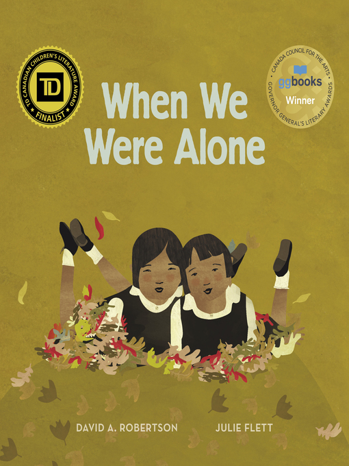 Title details for When We Were Alone by David A. Robertson - Available